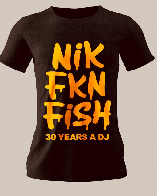 NIK FKN FISH 30 YEARS A DJ (LIMITED EDITION TOUR T-SHIRT) WOMENS